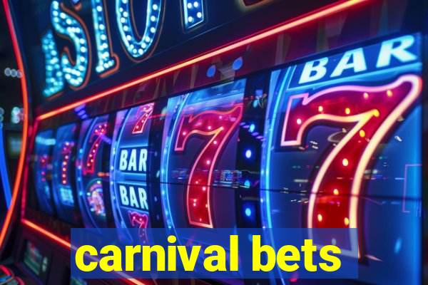 carnival bets